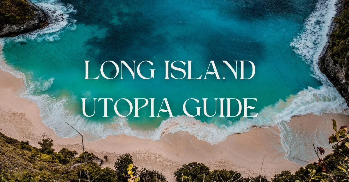 utopia guide long island